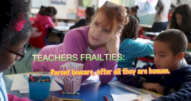 TEACHERS FRAILTIES…, A PRICELESS LESSON FOR PARENTS ON A DAY LIKE THIS