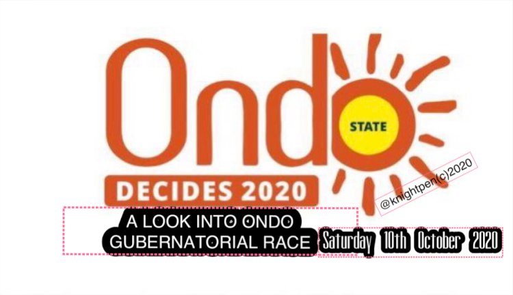 A LOOK INTO ONDO FORTH COMING  GUBERNATORIAL RACE
